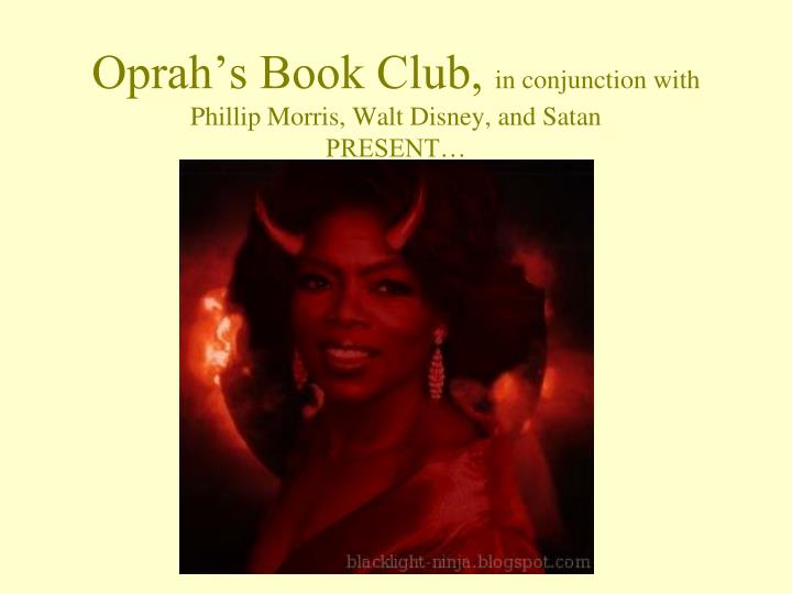 oprah s book club in conjunction with phillip morris walt disney and satan present