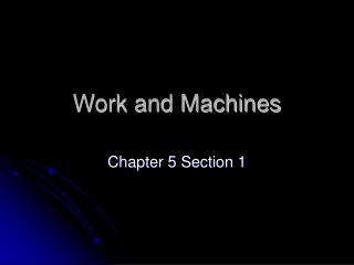 Work and Machines