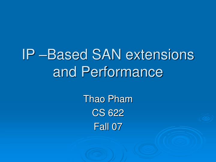 ip based san extensions and performance