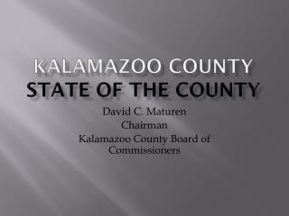 KALAMAZOO COUNTY State of the County