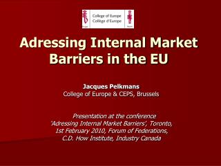 Adressing Internal Market Barriers in the EU