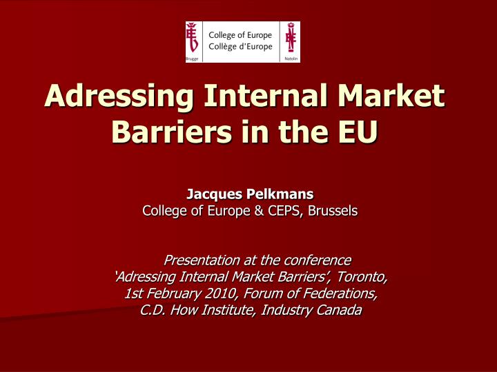 adressing internal market barriers in the eu
