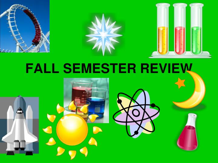 fall semester review