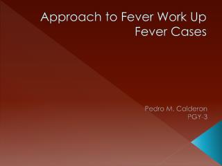Approach to Fever Work Up Fever Cases