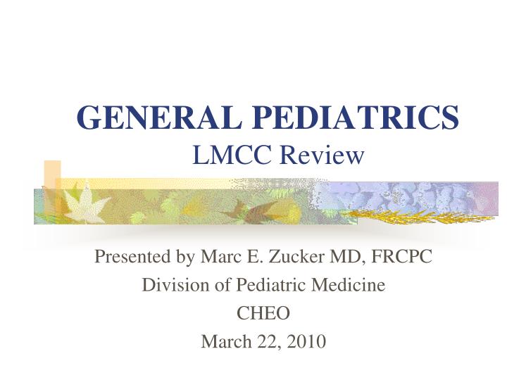 general pediatrics lmcc review