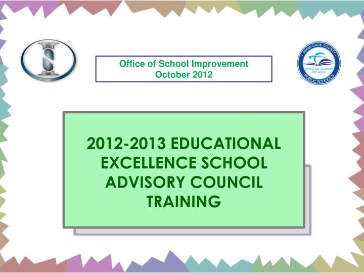 2012 2013 educational excellence school advisory council training