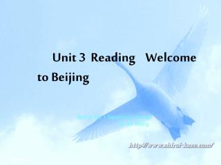 Unit 3 Reading Welcome to Beijing