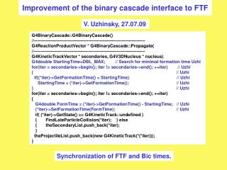 Improvement of the binary cascade interface to FTF