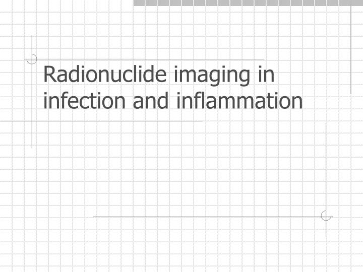 radionuclide imaging in infection and inflammation