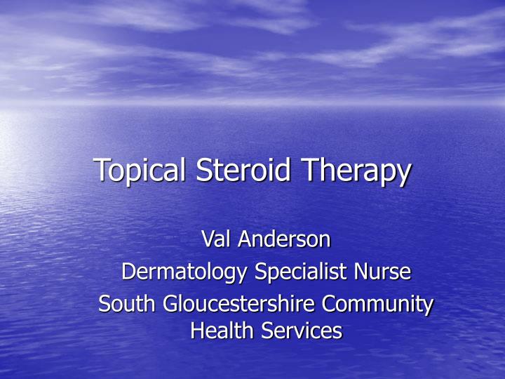topical steroid therapy
