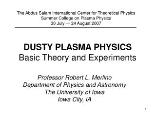 DUSTY PLASMA PHYSICS Basic Theory and Experiments