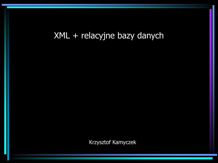xml relacyjne bazy danych
