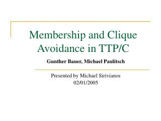 Membership and Clique Avoidance in TTP/C