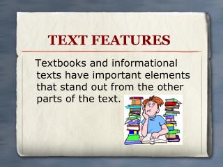 TEXT FEATURES