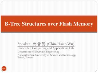 B-Tree Structures over Flash Memory