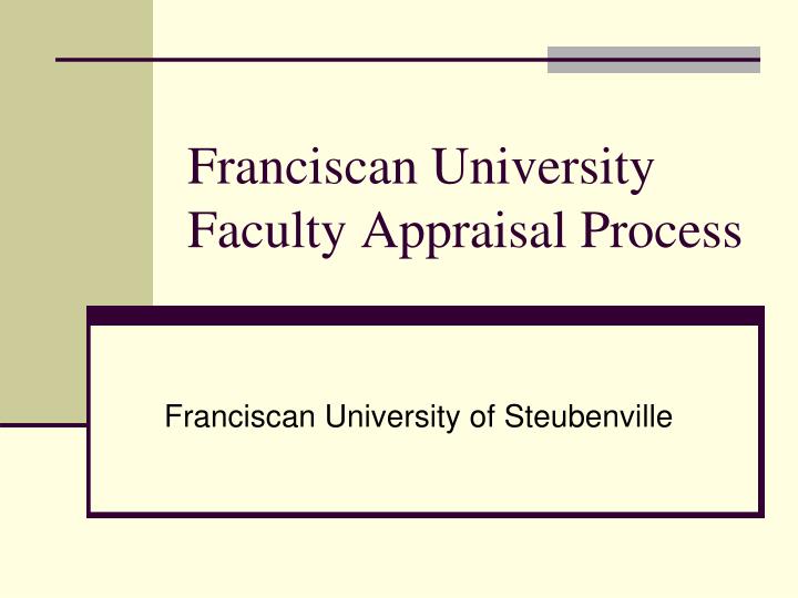 franciscan university faculty appraisal process