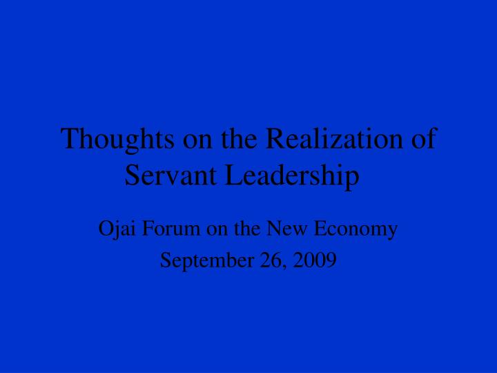 thoughts on the realization of servant leadership