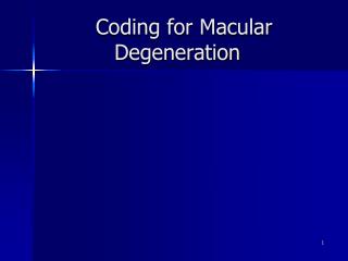 Coding for Macular Degeneration