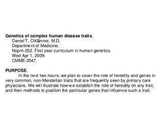 Bimodality: Hallmark of a major gene effect on a quantitative trait.