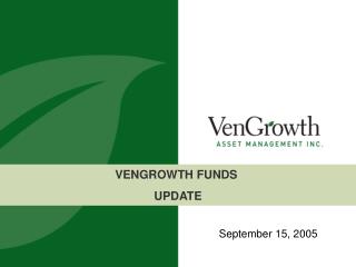 VENGROWTH FUNDS UPDATE