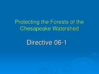 Protecting the Forests of the Chesapeake Watershed