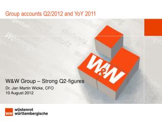 Group accounts Q2/2012 and YoY 2011