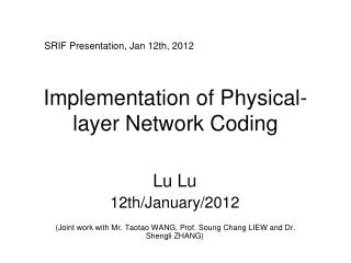 Implementation of Physical-layer Network Coding