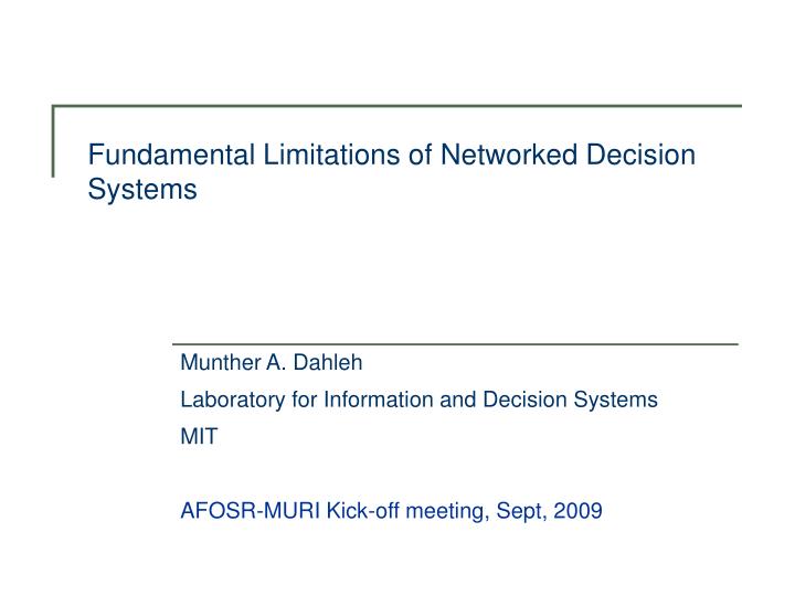 fundamental limitations of networked decision systems