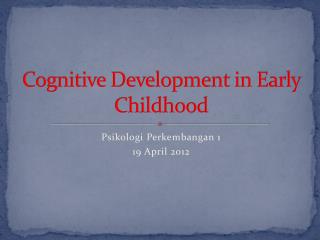 cognitive development in early childhood