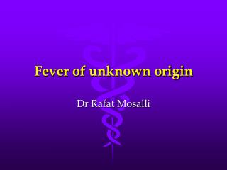 Fever of unknown origin