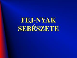 fej nyak seb szete