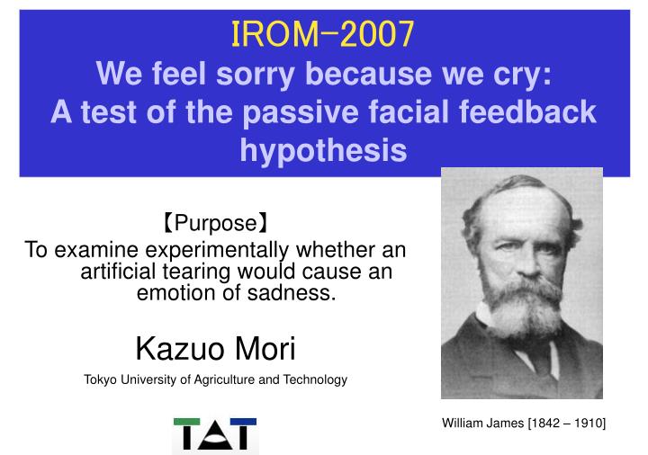 irom 2007 we feel sorry because we cry a test of the passive facial feedback hypothesis