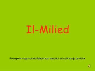 il milied