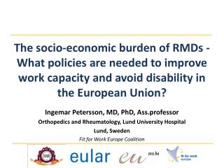 Ingemar Petersson, MD, PhD, Ass.professor Orthopedics and Rheumatology, Lund University Hospital