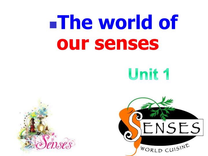 the world of our senses