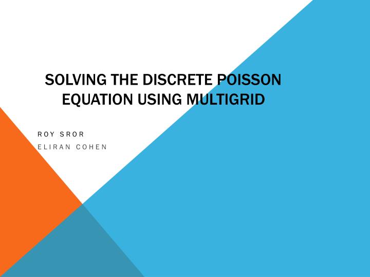 solving the discrete poisson equation using multigrid