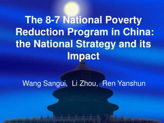 The 8-7 National Poverty Reduction Program in China: the National Strategy and its Impact