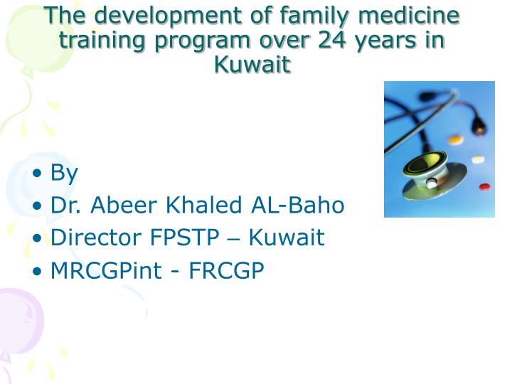 the development of family medicine training program over 24 years in kuwait