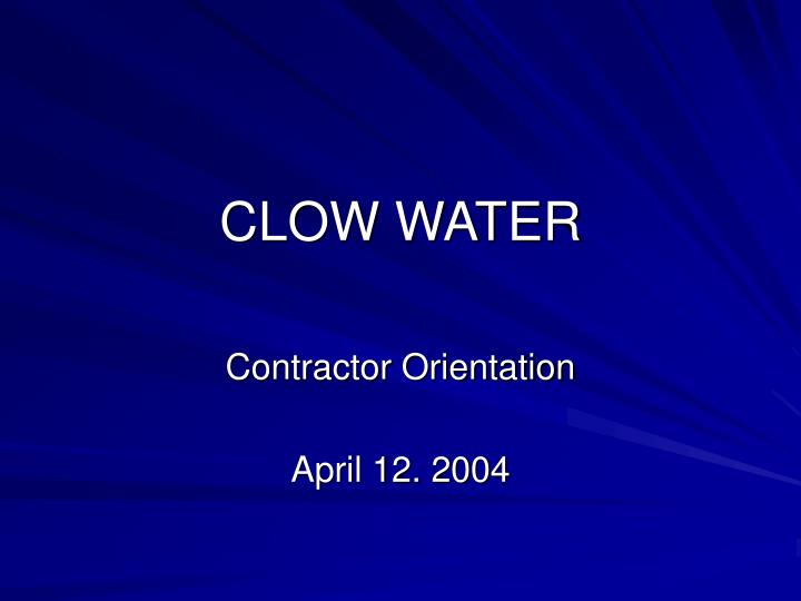 clow water