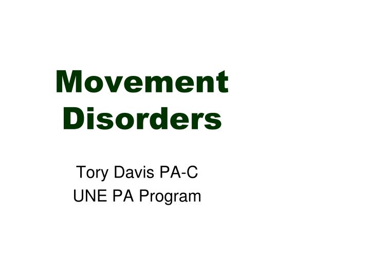 movement disorders