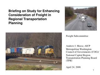 Briefing on Study for Enhancing Consideration of Freight in Regional Transportation Planning