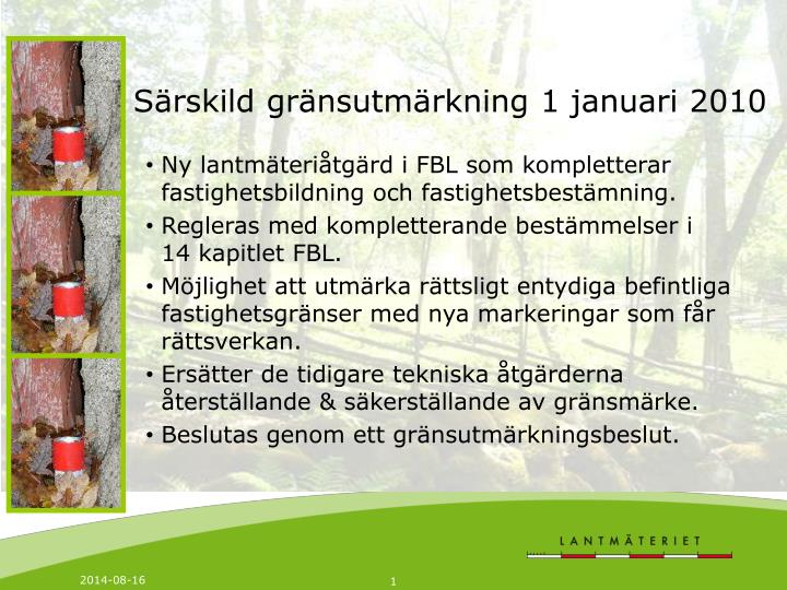 s rskild gr nsutm rkning 1 januari 2010