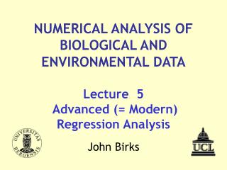 Lecture 5 Advanced (= Modern) Regression Analysis