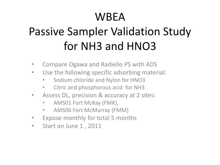 wbea passive sampler validation study for nh3 and hno3