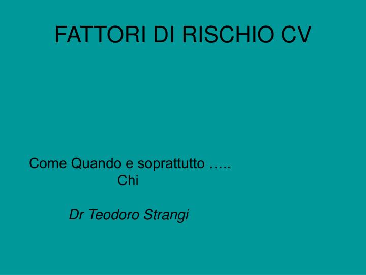 come quando e soprattutto chi dr teodoro strangi