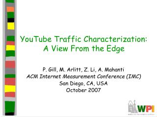 YouTube Traffic Characterization: A View From the Edge