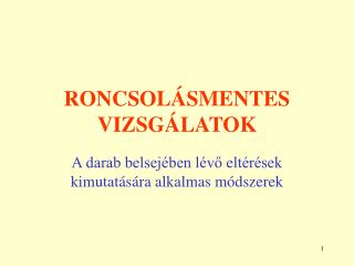 roncsol smentes vizsg latok