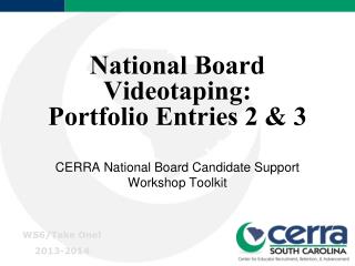 National Board Videotaping: Portfolio Entries 2 &amp; 3