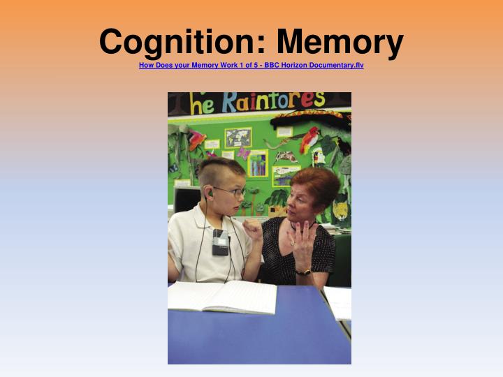 cognition memory how does your memory work 1 of 5 bbc horizon documentary flv