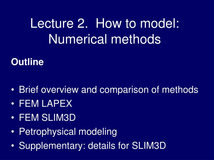 lecture 2 how to model numerical methods